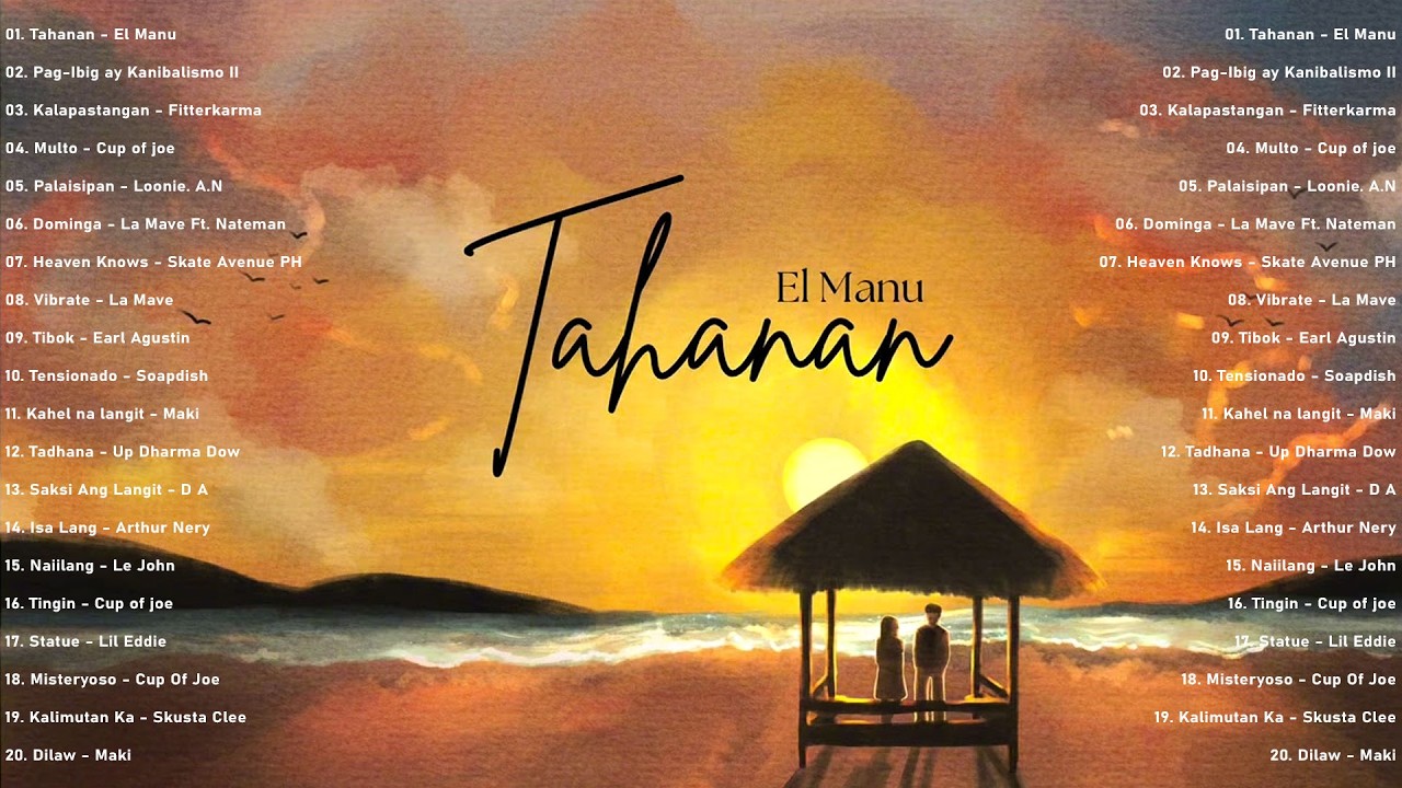 Top OPM Hits Philippines 2025 🎧 Tahanan – El Manu | Best Tagalog Songs on Spotify & YouTube