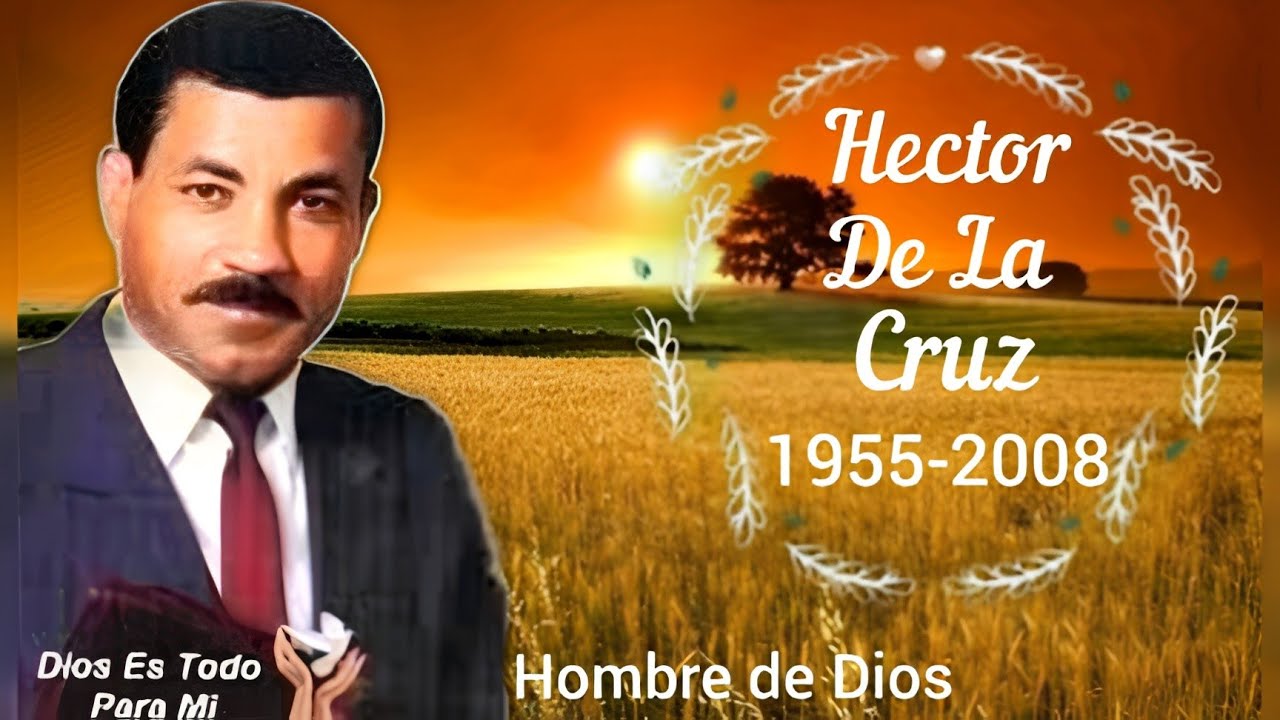 Los Generales De Dios, Héctor De La Cruz 