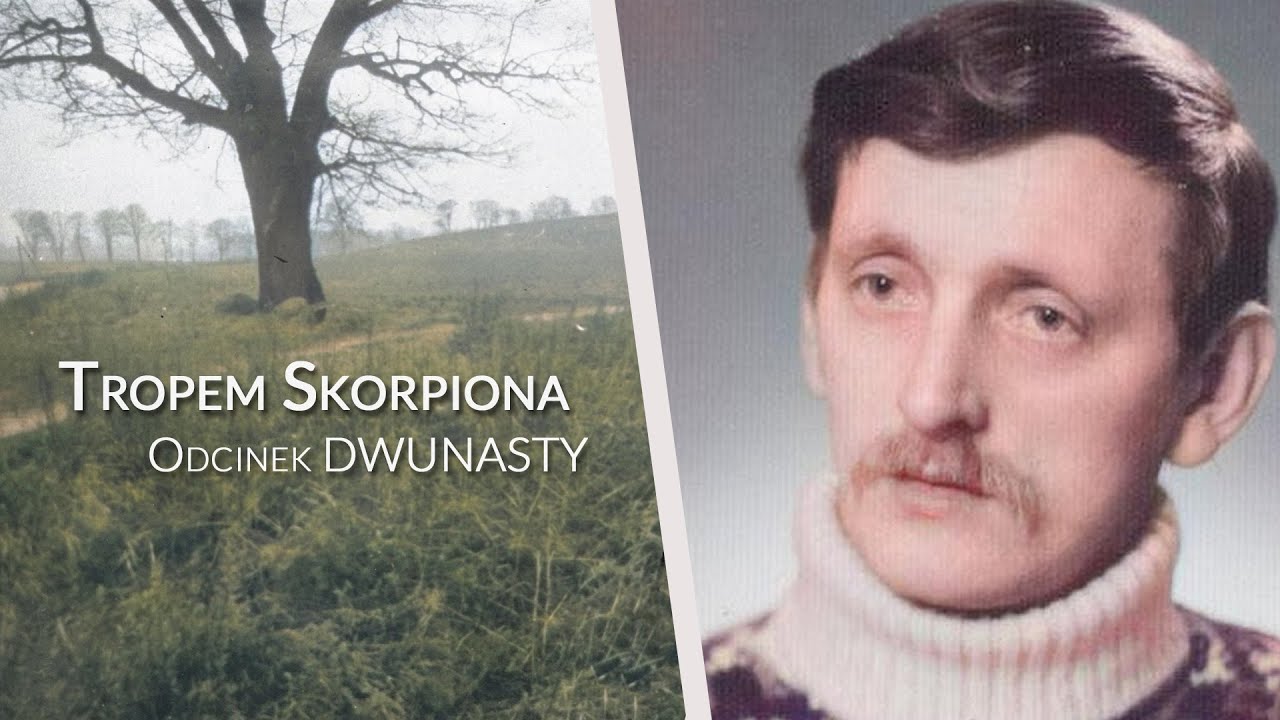 По следам Скорпиона. Эпизод 12: Убийство в Гданьске-Кокошки, 1981 год.