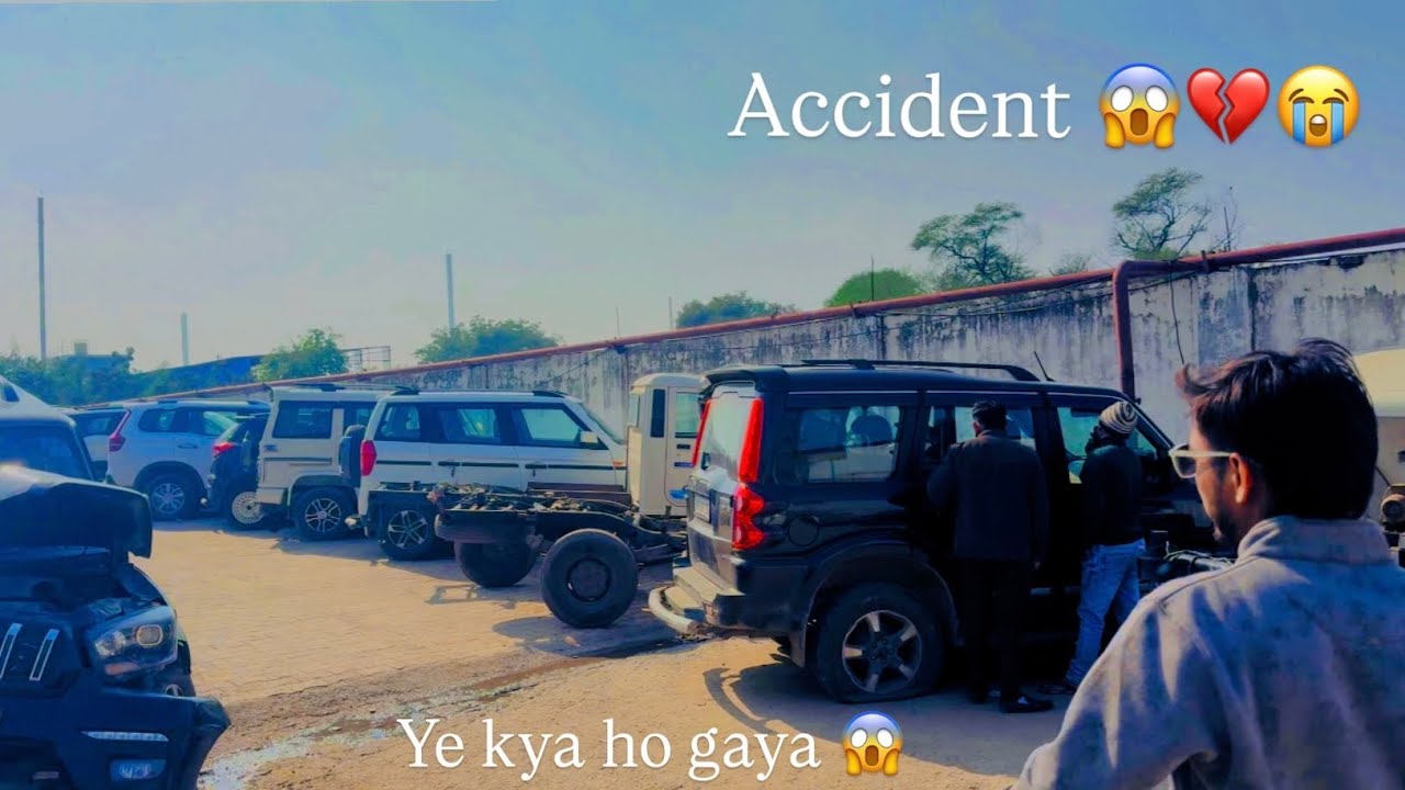 Scorpio for insurance after accident 😭💔