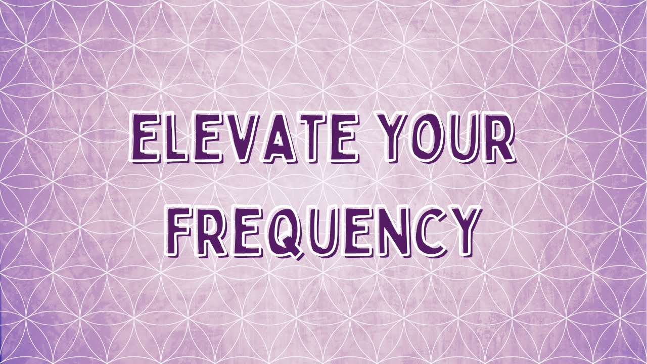 Elevate Your Frequency Subliminal Affirmations subconscious reprogramming