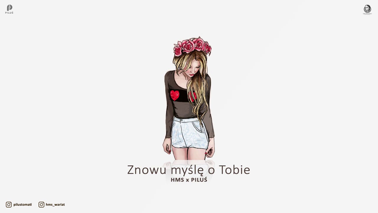 HMS x Piluś - Znowu myślę o Tobie