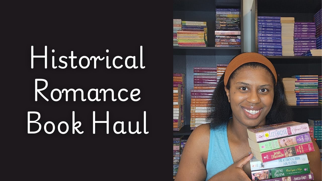 I'm Back! With a Historical Romance Haul [Re-Upload]