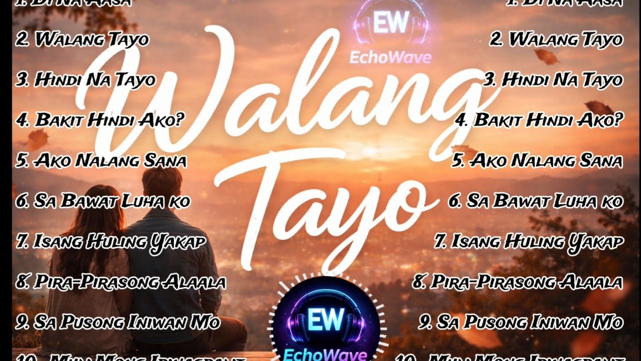 “Walang Tayo | OPM Hugot Love Songs Playlist 2026 | Masakit Pero Maganda Pakinggan