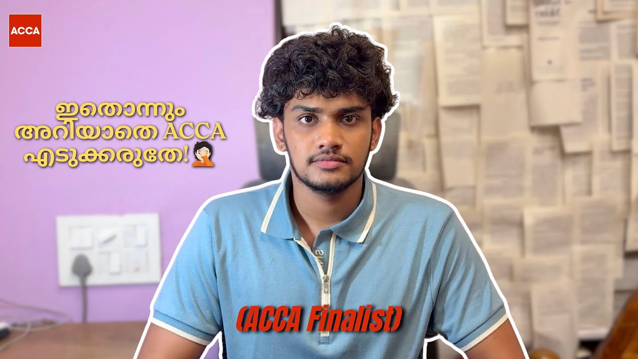 ACCA നിങ്ങൾ വിചാരിക്കുന്നത് പോലെ ആവണം എന്നില്ല | I Wish I Knew This Earlier ✋🏻🫠