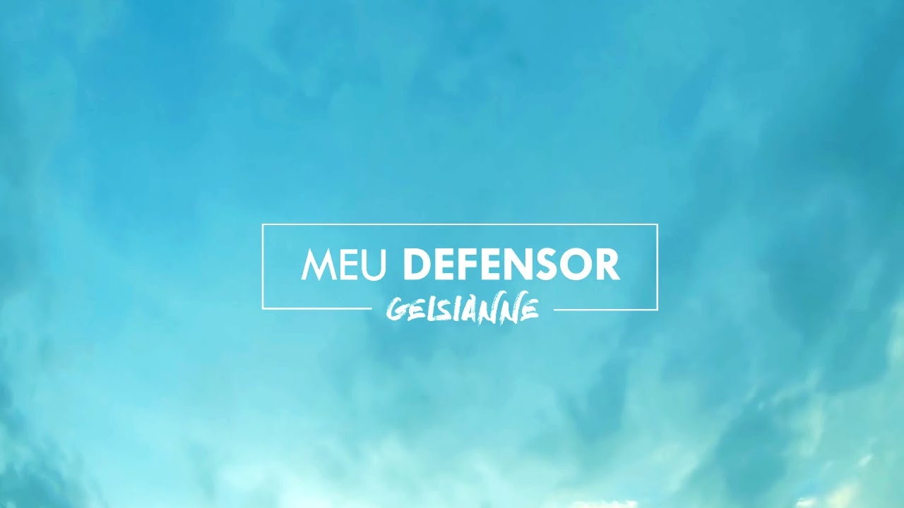 Geisianne  - Meu Defensor (Lyric Video)