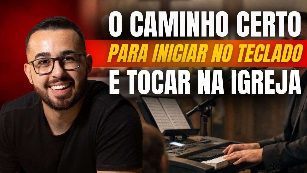 Tocar teclado na igreja do jeito certo: o que aprender primeiro