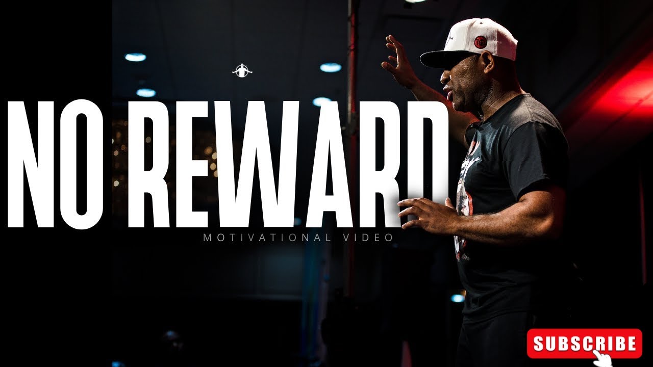 NO REWARD | ERIC THOMAS | BEST MOTIVATIONAL VIDEO 2024