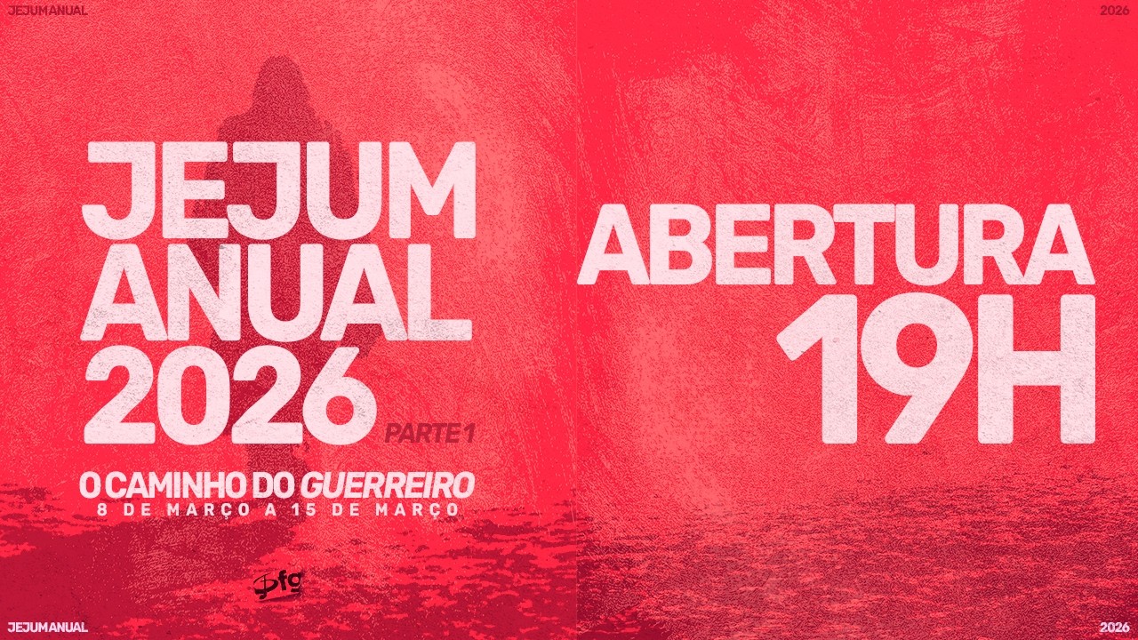 JEJUM ANUAL 2026 (PARTE 1) - O CAMINHO DO GUERREIRO - BP. MIGUEL ÂNGELO