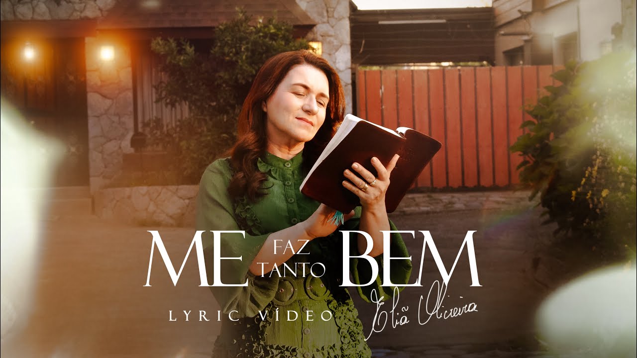 Me Faz Tanto Bem- Eliã Oliveira