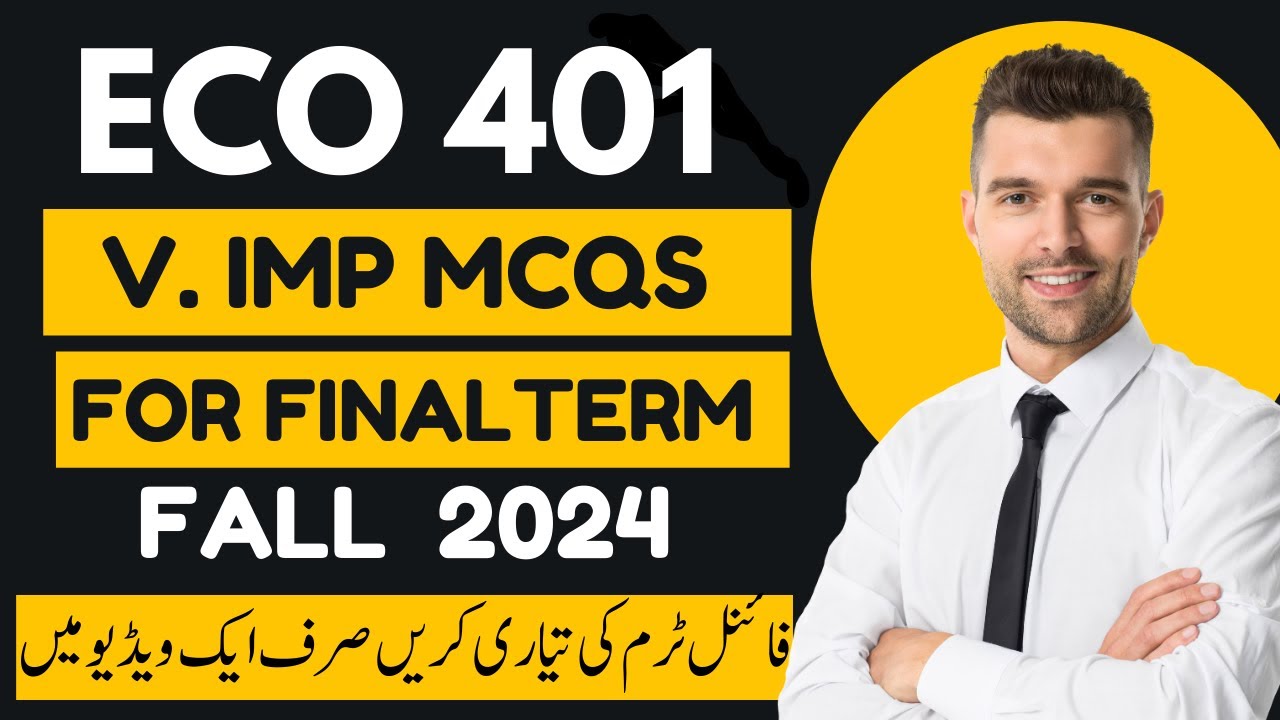 Eco401 Final Term Preparation 2024 || Eco401 updated Imp Mcqs For Finals 2024 By Vu Learning Zone
