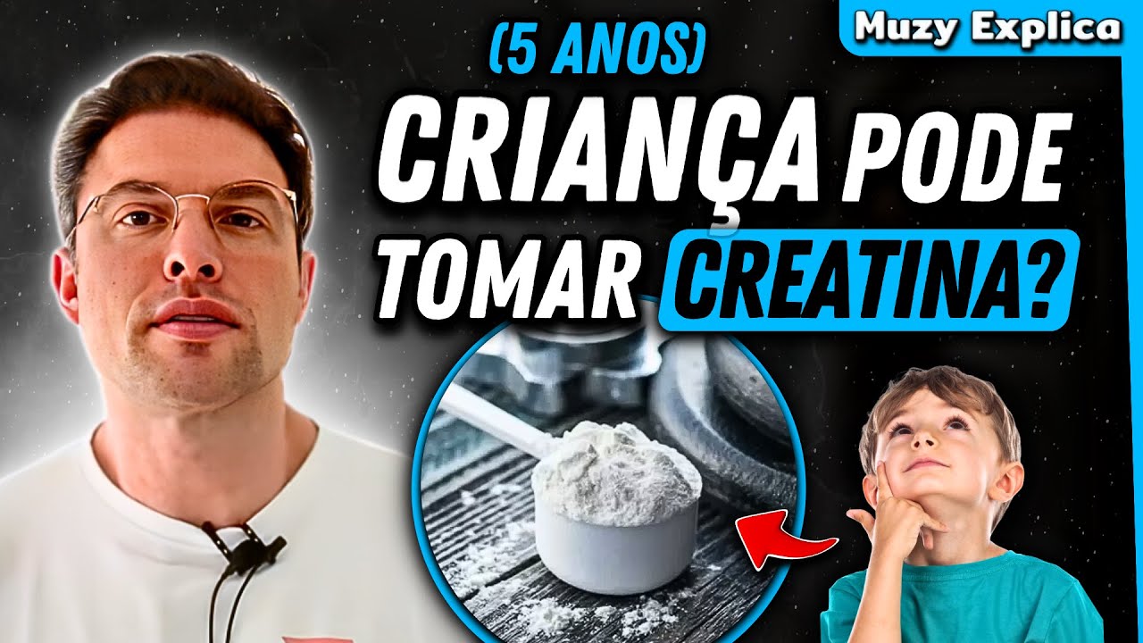 CRIANÇA PODE TOMAR CREATINA? | Muzy Explica