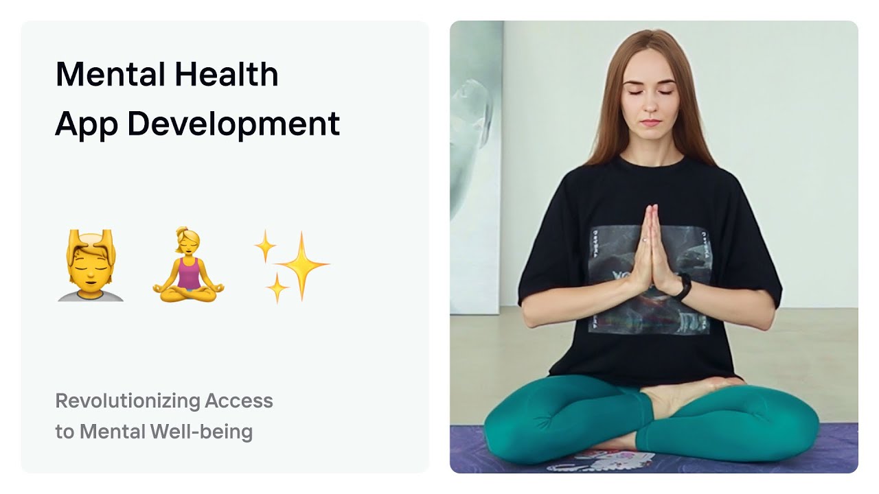 Mental Health App Development: Revolutionizing Access to Mental Well-being