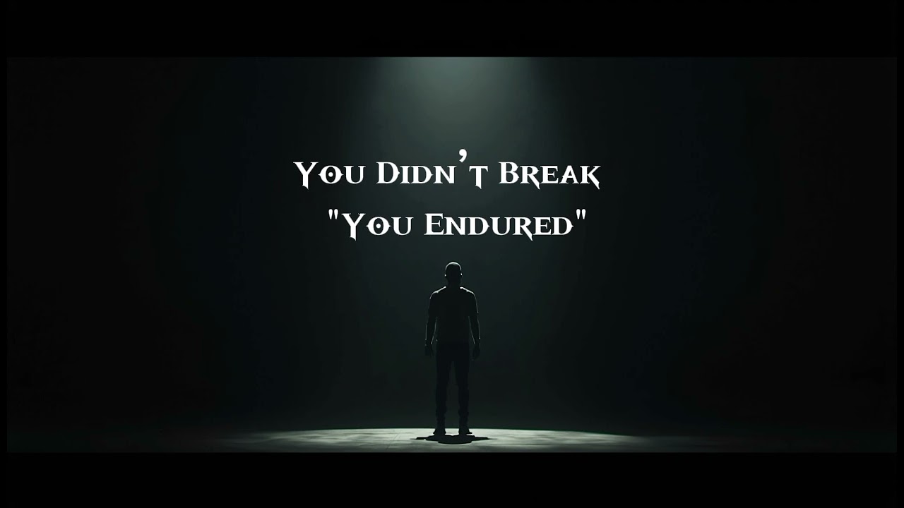 You Didn’t Break — You Endured | Emotional Cinematic Music
