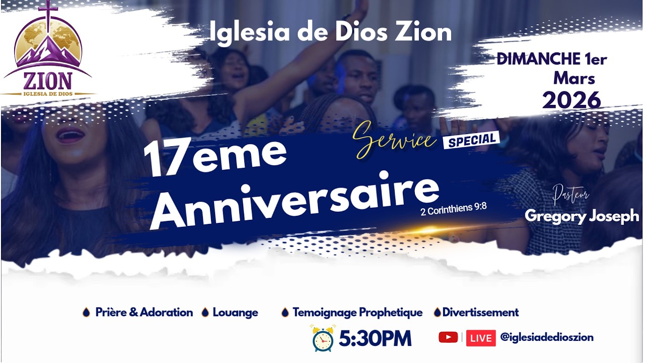 17ème Anniversaire Iglesia de Dios Zion | Louange, Adoration & Célébration en Direct
