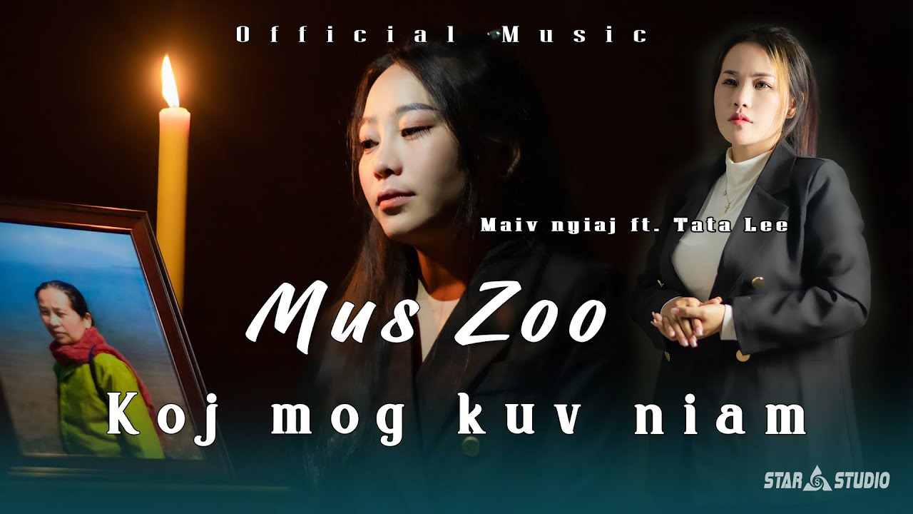 Mus Zoo Koj Mog Kuv Niam&hellip; Maiv Nyiaj FT Tata Lee New Song 2023-2024&hellip;.23/10/2023