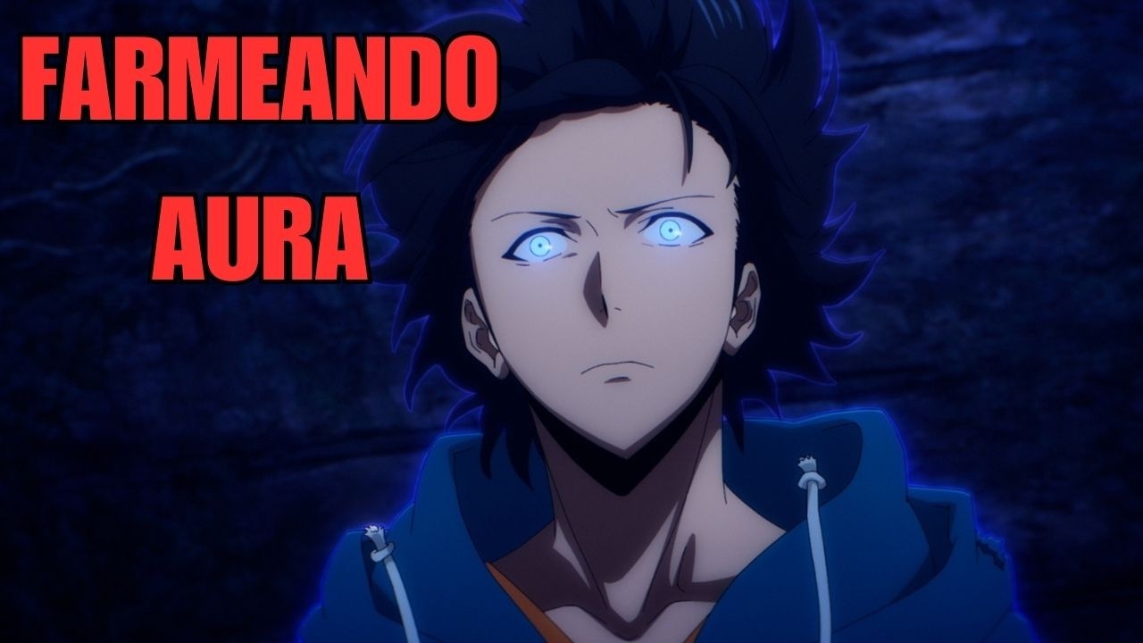 EL FARMEO DE AURA NO TIENE LIMITE-sololeveling season 1-soy blaz