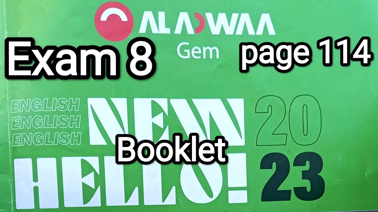 حل الامتحان الثامن من المراجعة النهائية من ملخص جيم Gem general exam 8 booklet تالته ثانوى صفحة 114