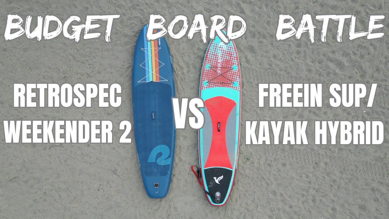 Budget Paddle Board Comparison (Freein Hybrid Kayak SUP Vs Retrospec Weekender 2)