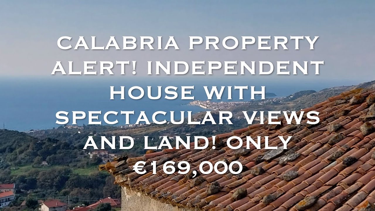 Calabria Property Alert! Independent House With Spectacular Views and Land, Only €169,000!