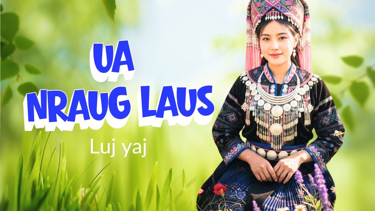Ua nraug laus (Luj yaj)