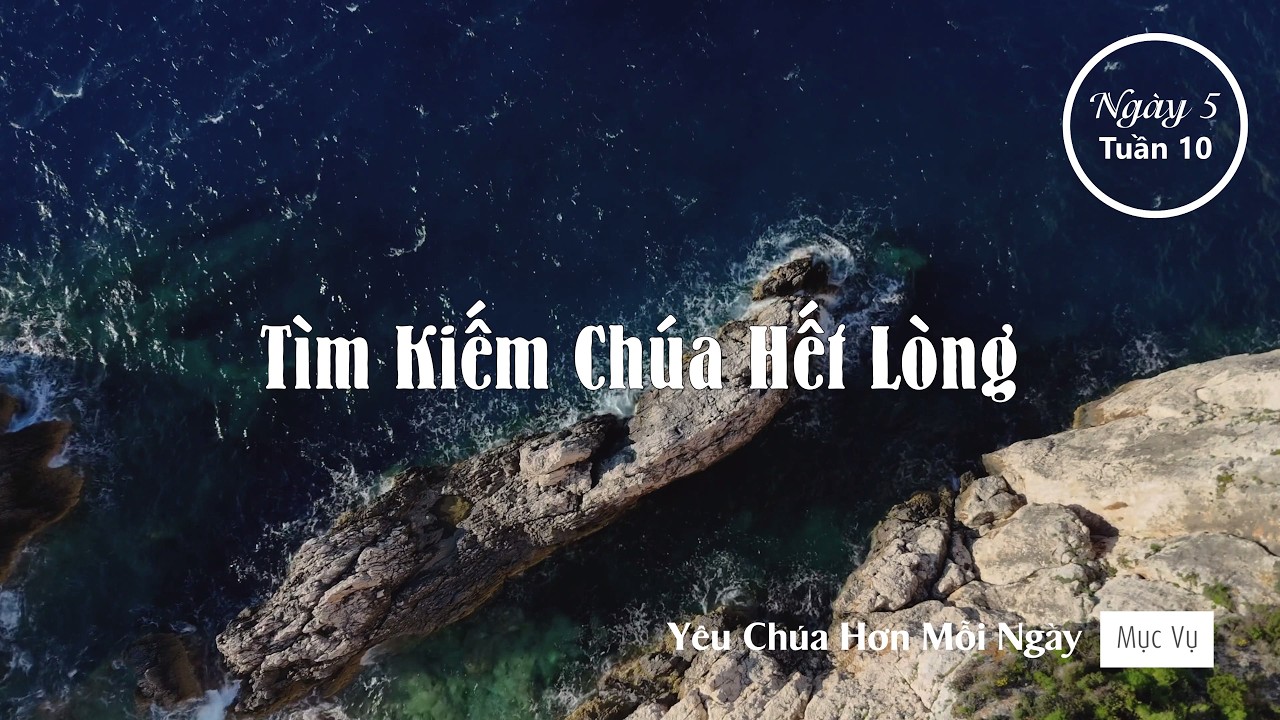 068 | Tìm Kiếm Chúa Hết Lòng | Yêu Chúa Hơn Mỗi Ngày