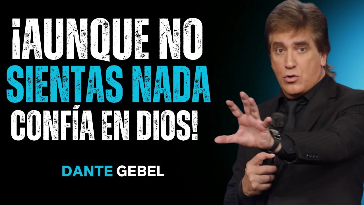 ¡Aunque No Sientas Nada, Confía En Dios Y Mira Cómo Tu Vida Cambia!