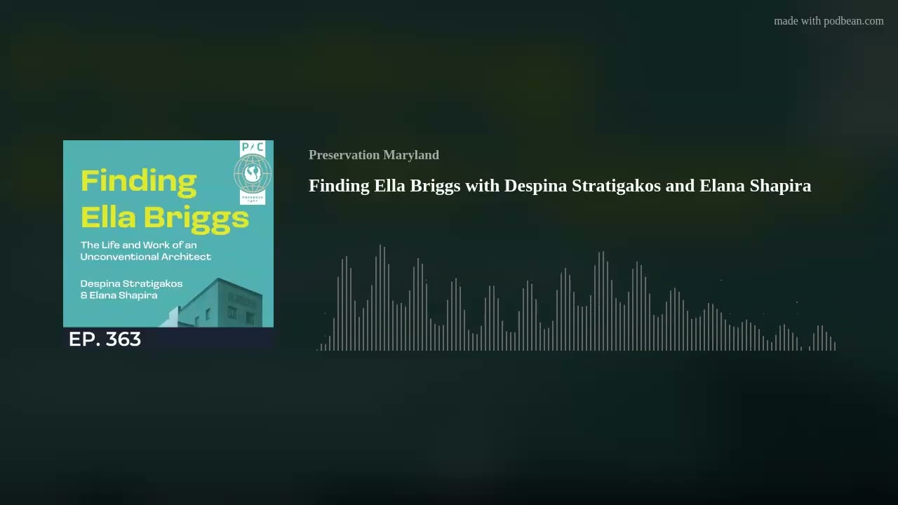 Finding Ella Briggs with Despina Stratigakos and Elana Shapira