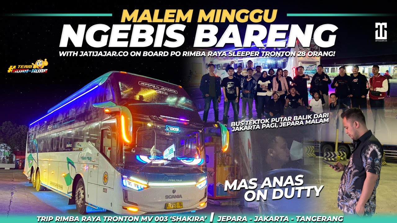 SATU BIS ISINYA TEMEN SEMUA‼️ TRIP NAIK BUS TRONTON CEPAT MURIA RAYA🔥 - Rimba Raya 003 'Sakhira'
