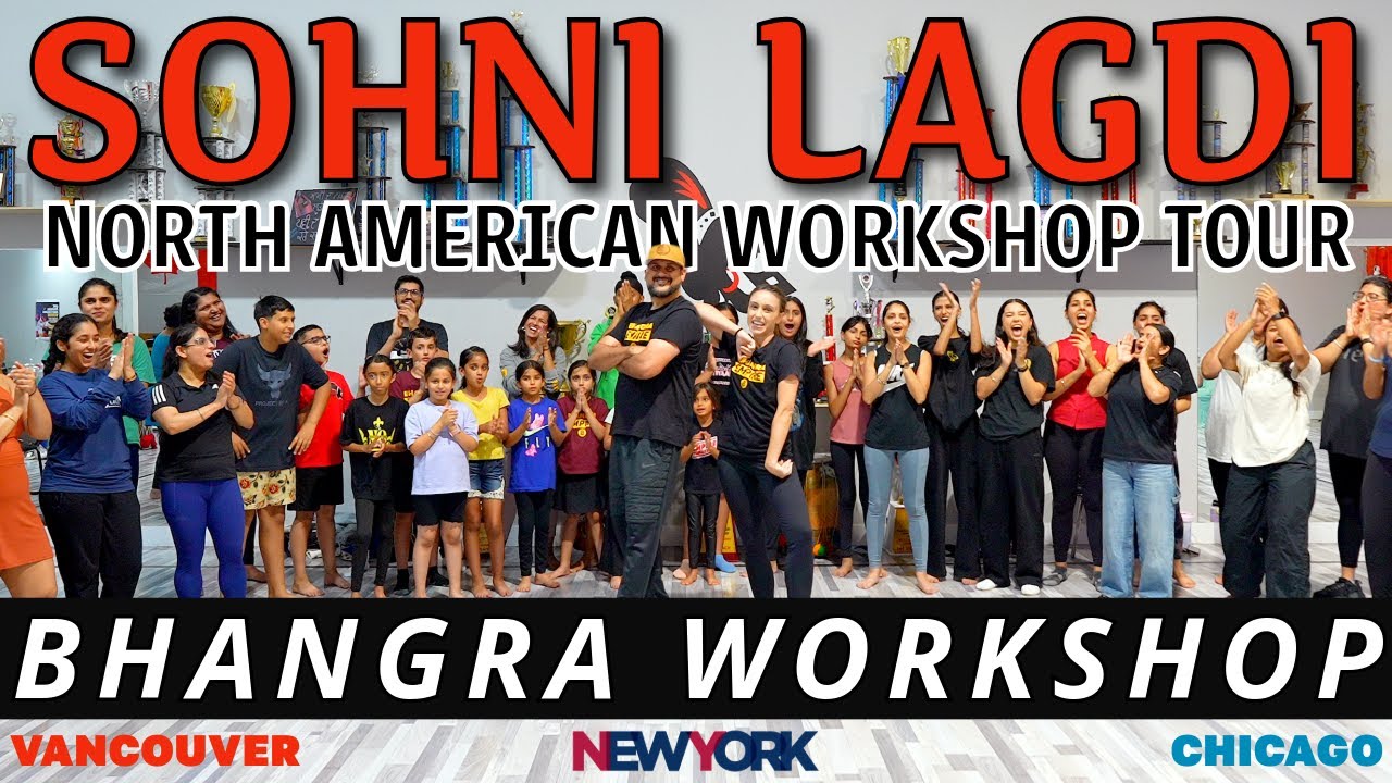 NORTH AMERICAN WORKSHOP TOUR | SOHNI LAGDI | DILJIT DOSANJH | VANCOUVER | CHICAGO | NEW YORK