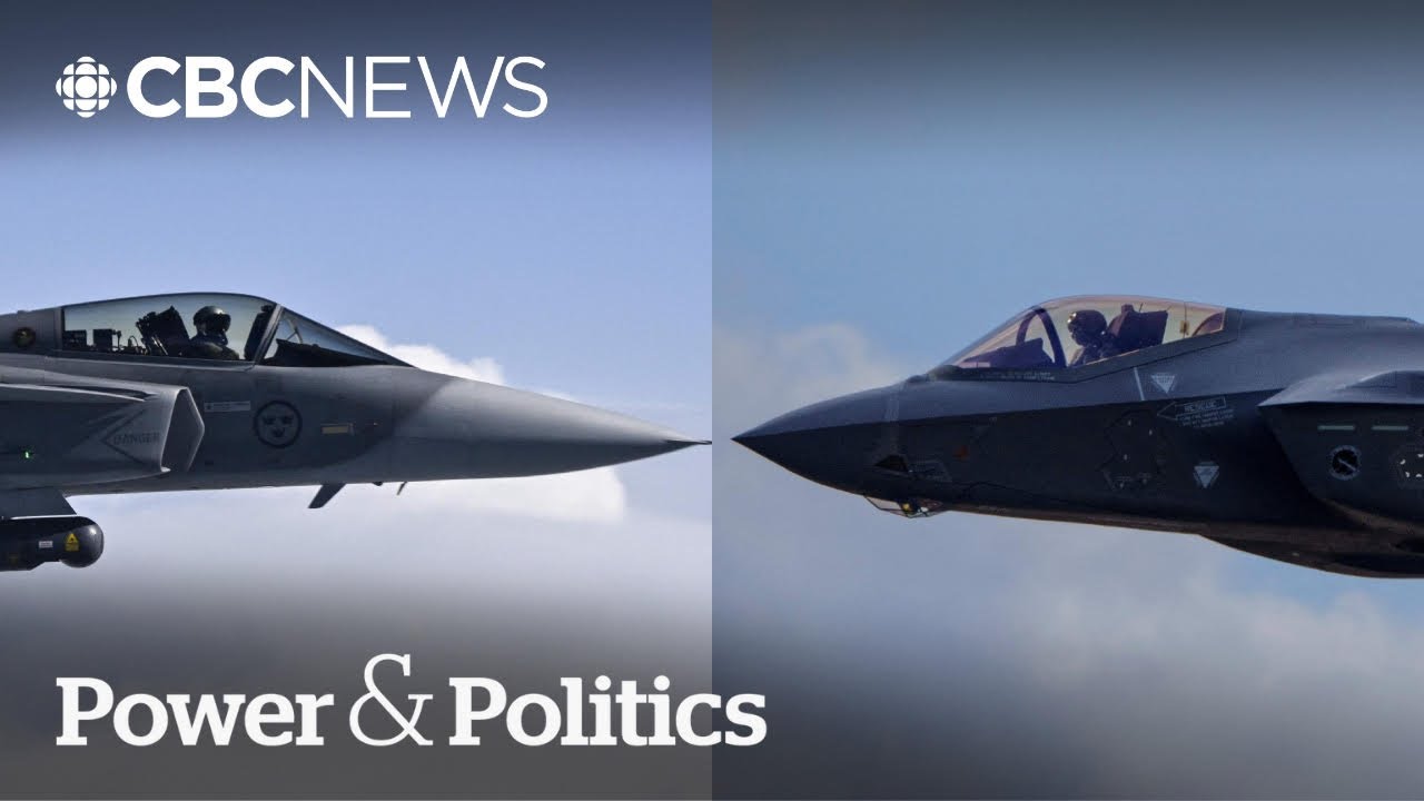 Gripen E vs. F-35: Which will win Canada's fighter jet battle? | Power & Politics