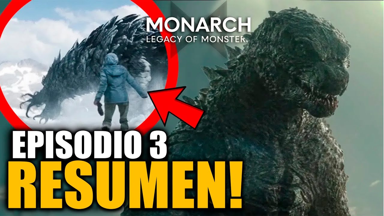 RESUMIENDO el Episodio 3 de Monarch Legacy of Monsters