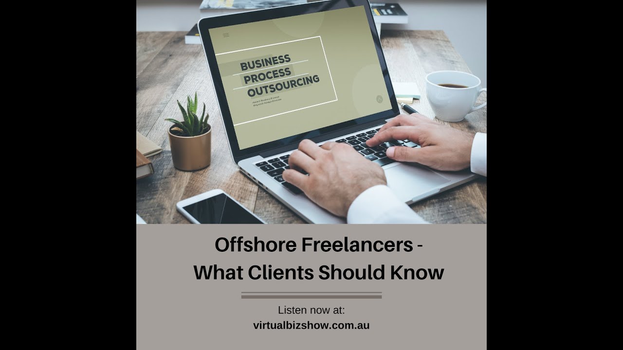 Ep 42: Offshore Freelancers: What Clients Need to Know
