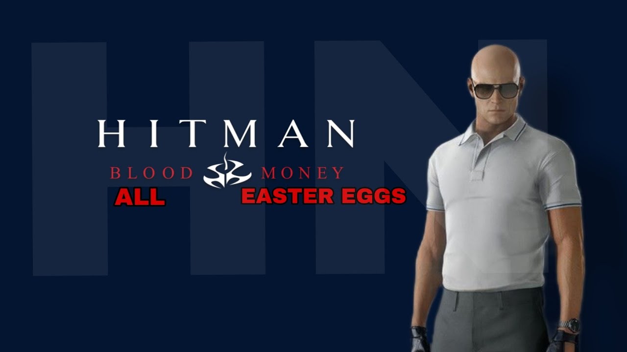 All Easter Eggs in Hitman Blood Money Hidden Details You Probably Missed جميع أسرار هيتمان بلود موني
