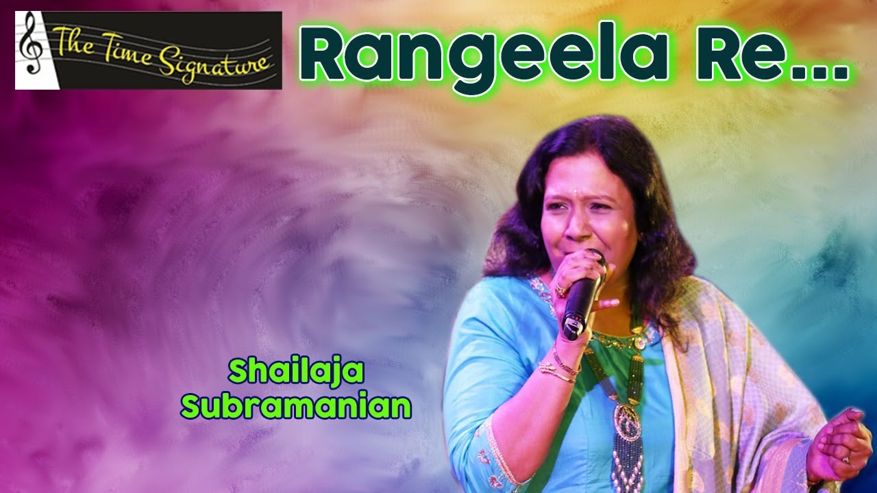 RANGEELA RE I SHAILAJA SUBRAMANIAN I THE TIME SIGNATURE