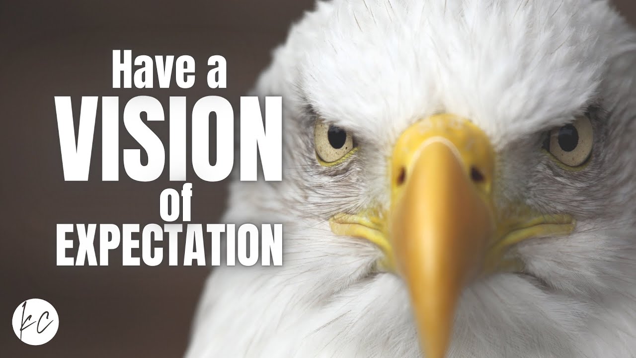 Have a vision of expectation | André Nel