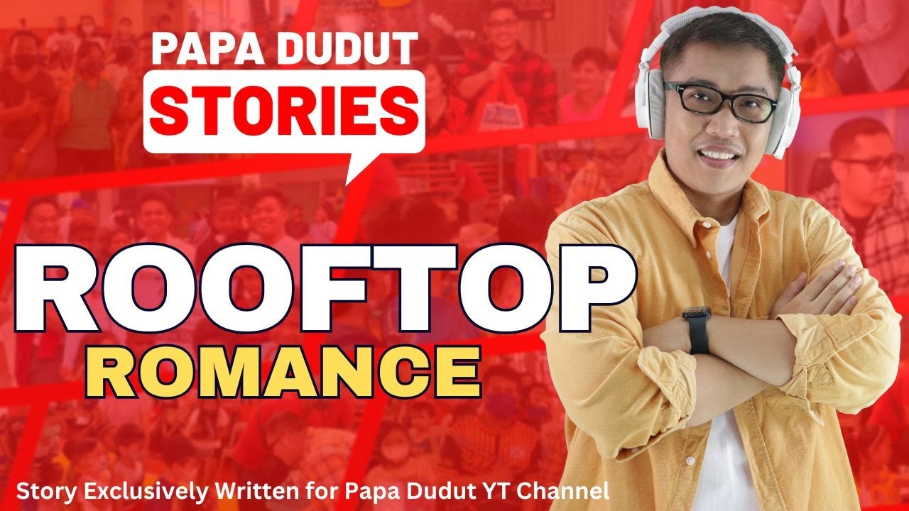 ROOFTOP | GLAZY | PAPA DUDUT STORIES