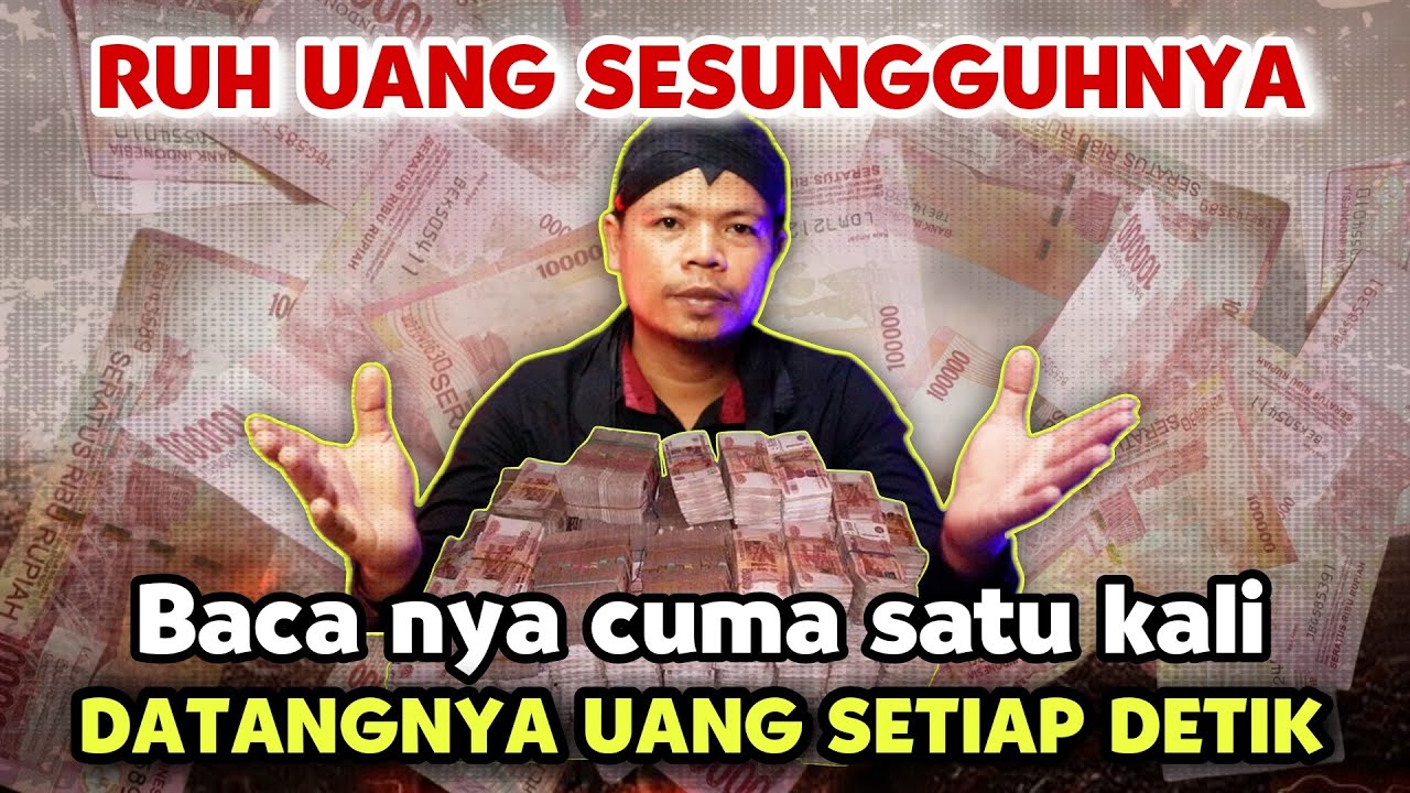 UANG DATANG SETIAP DETIK - cuma di baca 1x aja, Ruh uang sesungguh nya ‼️