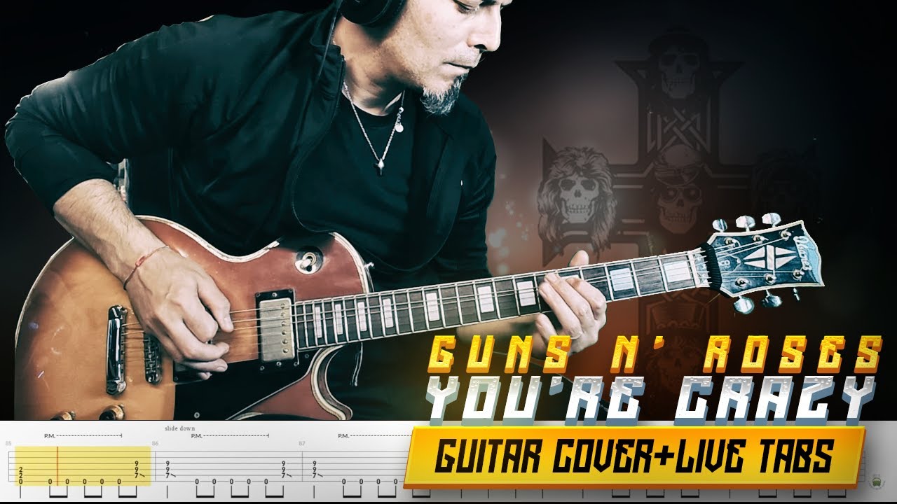 YOU'RE CRAZY | GUNS N' ROSES | Guitar cover with SOLO + live tabs