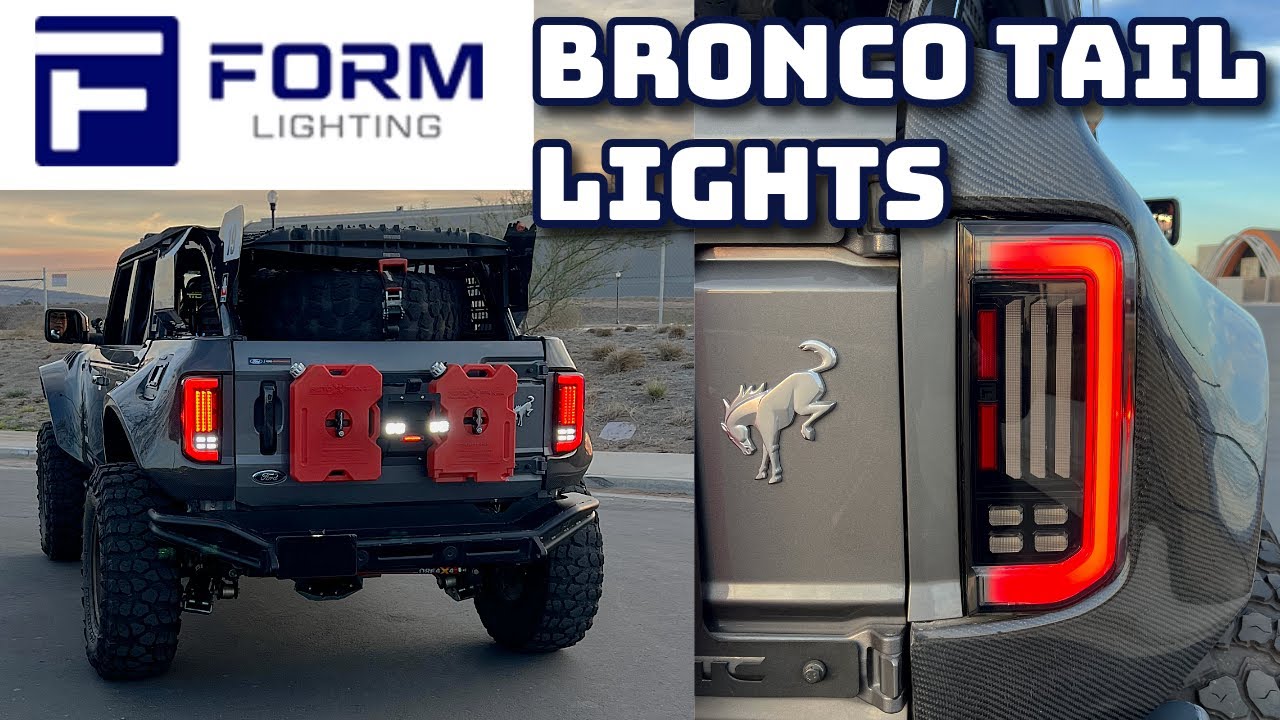 NEWEST BRONCO TAIL LIGHTS BY FORM LIGHTING | The Bronco Adventures