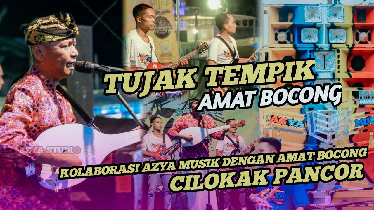 TUJAK TEMPIK PERSI ASLI AMAT BOCONG KOLABORASI AZYA MUSIK LIVE RONA-RONA PANCOR