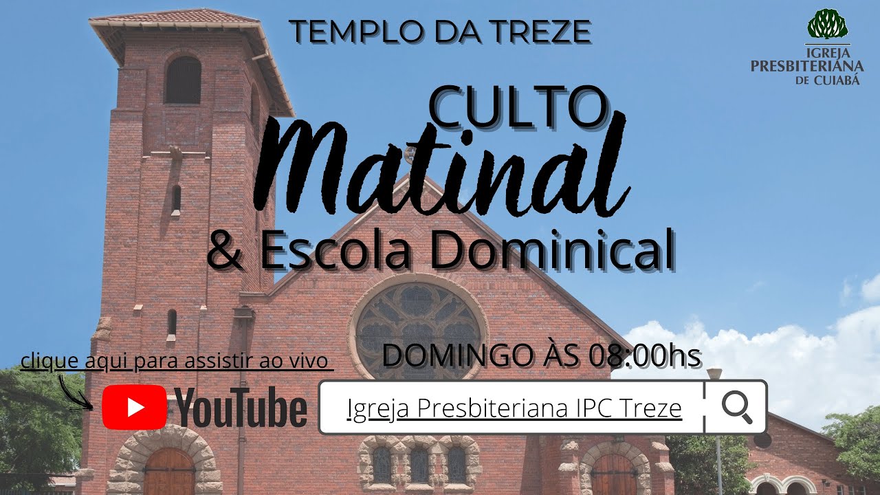 Culto Matinal Templo da Treze - 04/05/2025