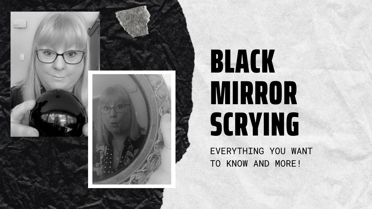 WHAT IS BLACK MIRROR SCRYING AND HOW TO DO IT: Connect with spirits using this ancient method!