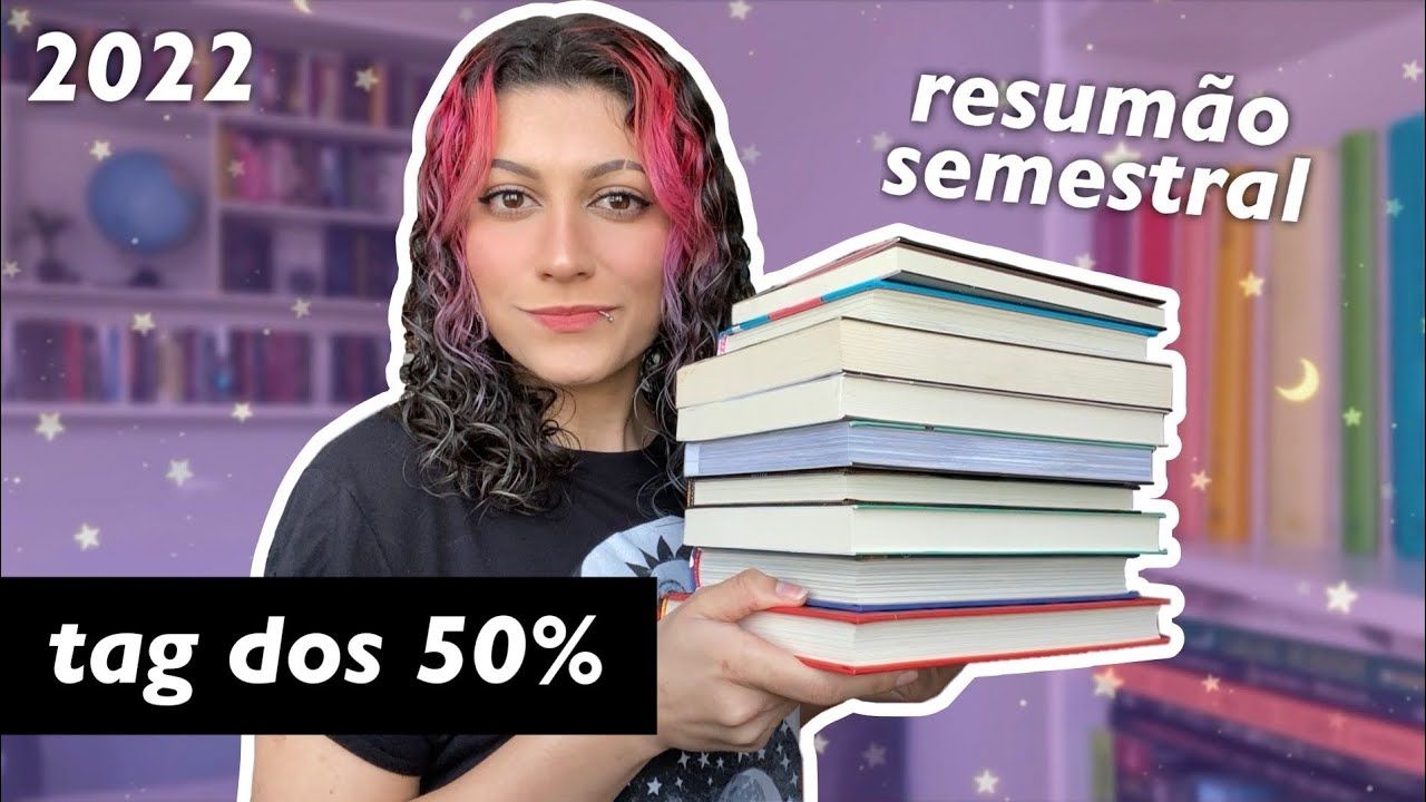 os melhores e piores livros do primeiro semestre | tag dos 50%