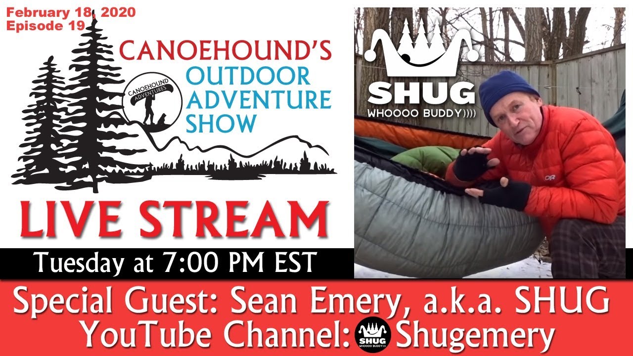 Canoehound's Outdoor Adventure Show - Guest: Sean 