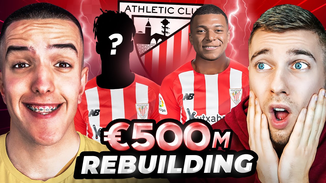 VELIKI €500M ATHLETIC BILBAO REBUILDING SA IDZOM ! FIFA 23
