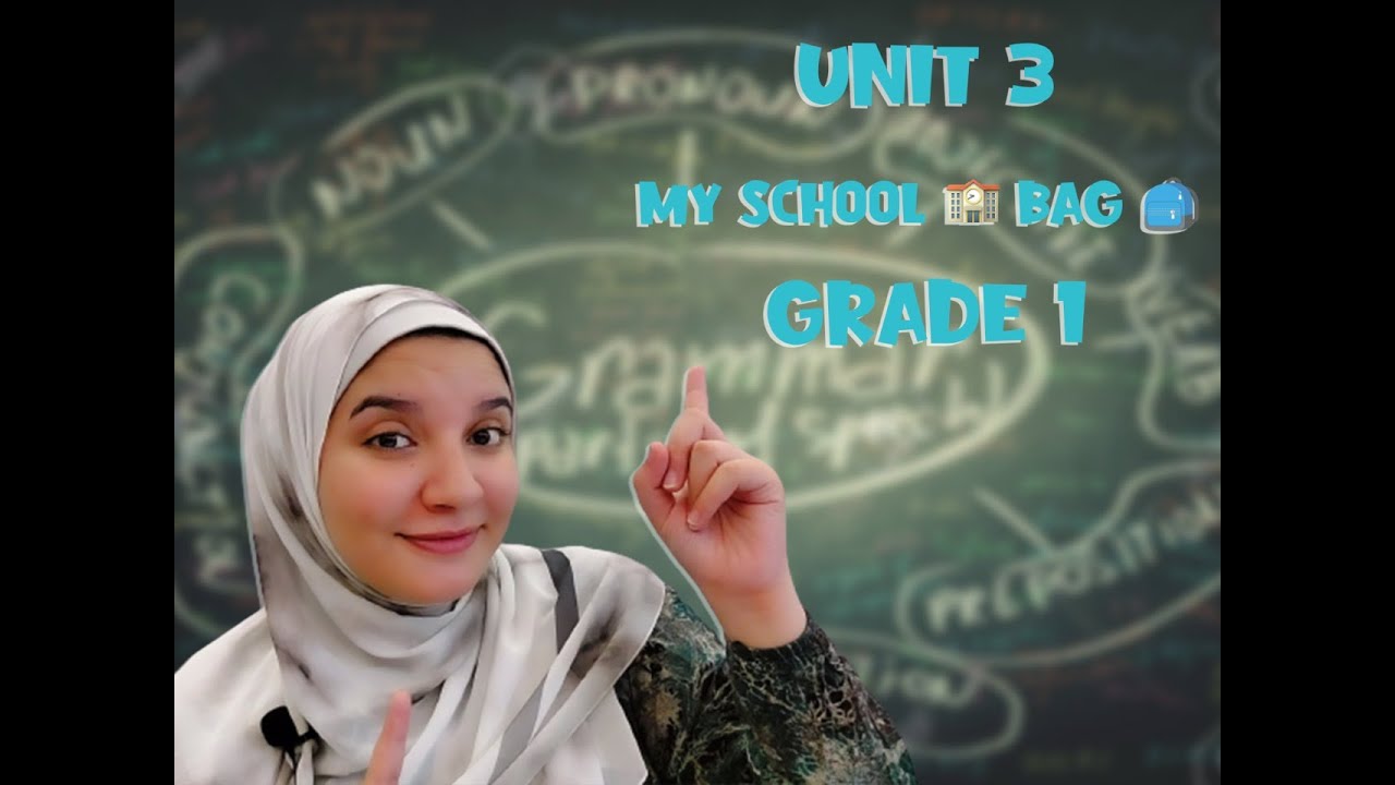 Grade 1 Unit 3 my School Bag  - connect  - الوحده الثالثه اولي ابتدائي منهج كونيكت
