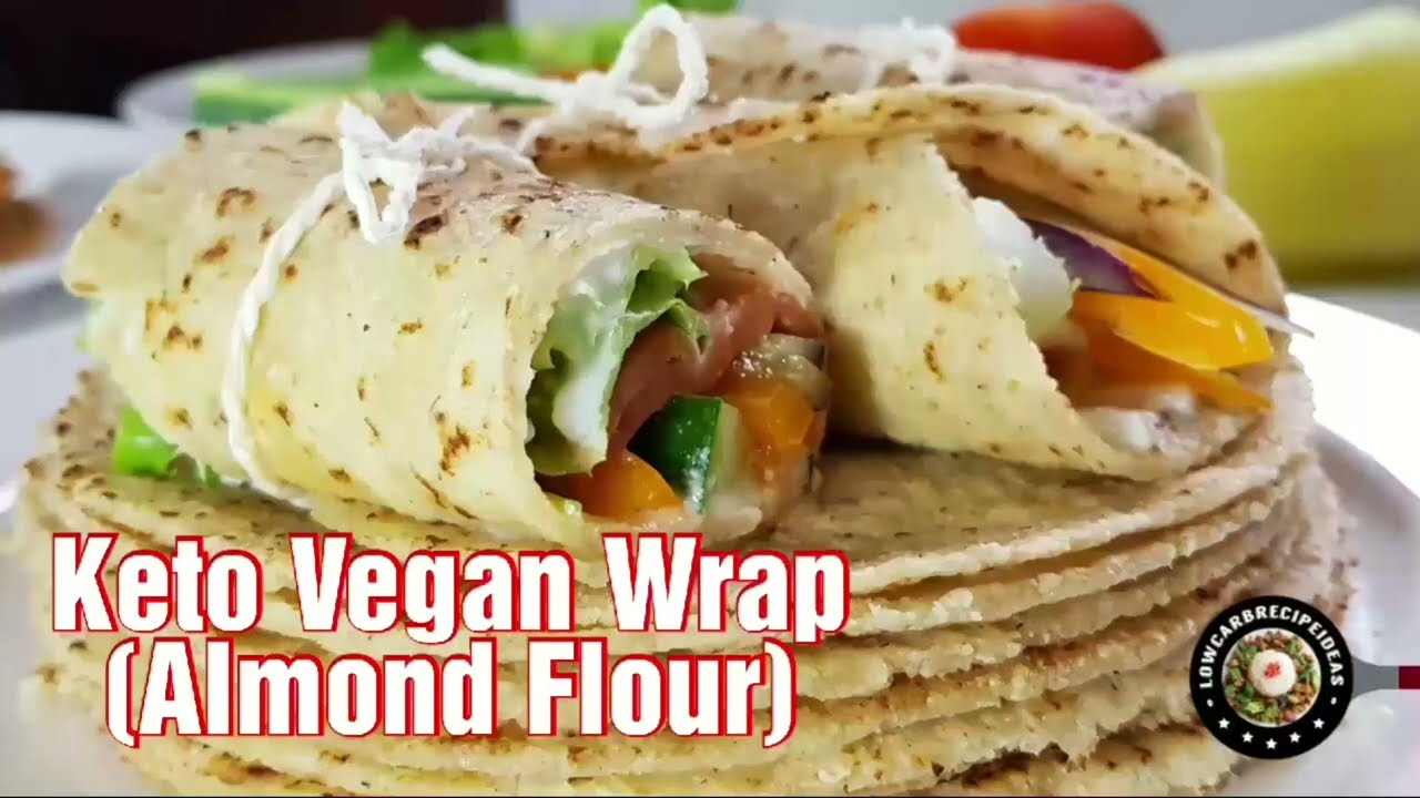 HOW TO MAKE THE BEST KETO VEGAN WRAP  - ALMOND FLOUR