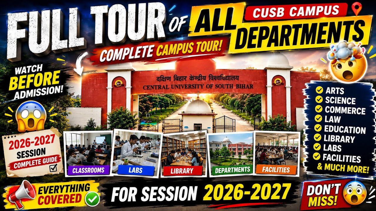 CUSB Complete Department Tour 🔥 | Full Campus Guide 2026-27 | All Departments Inside 😱| CUSB CAMPUS|