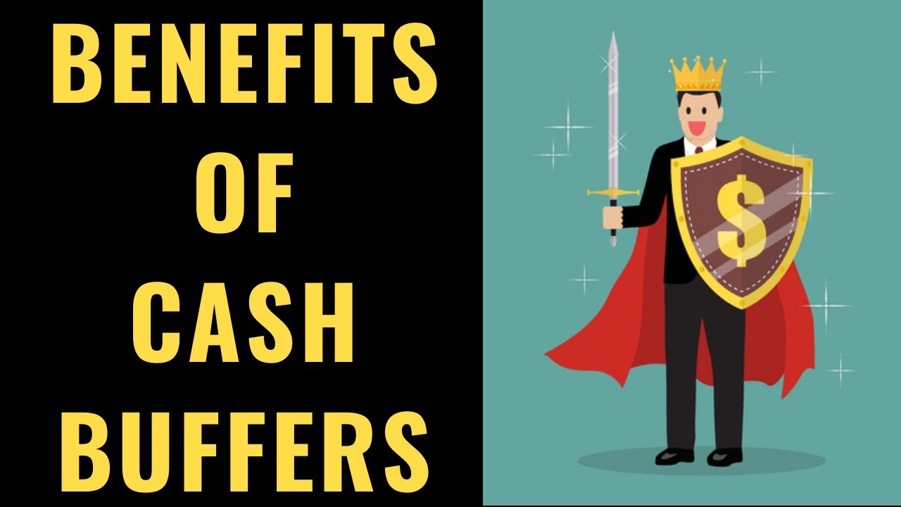 Why Everyone Should Have A Cash Buffer (Surprising Benefits of Cash)